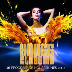 House Clubbing, Vol. 3 (22 Progressive House Tunes)