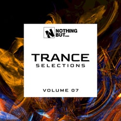 Nothing But... Trance Selections, Vol. 07