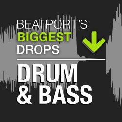 Beatport's Biggest Drops – Drum & Bass