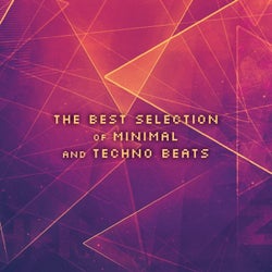 The Best Selection of Minimal and Techno Beats