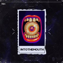 Intothemouth