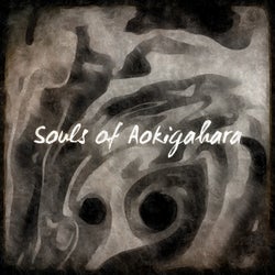 Souls of Aokigahara