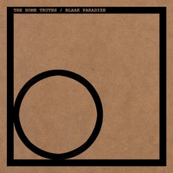 The Home Truths / Blaak Paradize