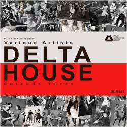 Delta House - Episode Three