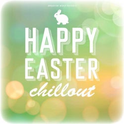 Happy Easter Chillout