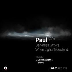 Darkness Grow When Lights Goes End