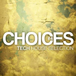 Choices - Tech House Selection #4