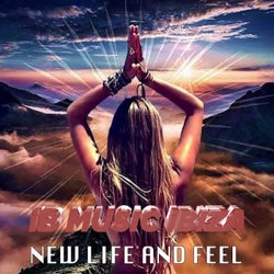 NEW LIFE and feel (Ibiza Edit)