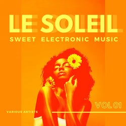 Le Soleil (Sweet Electronic Music), Vol. 1