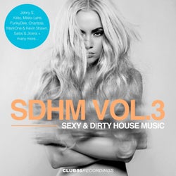 Sexy & Dirty House Music, Vol. 3