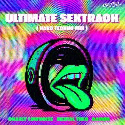 Ultimate Sextrack (Hard Techno Mix) (Extended Version)