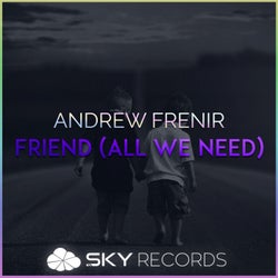 Friend (All We Need)