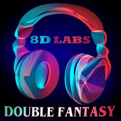 Double Fantasy (8D Audio)