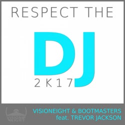 Respect the DJ 2k17