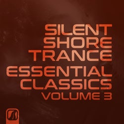 Silent Shore Trance - Essential Classics Vol. 3
