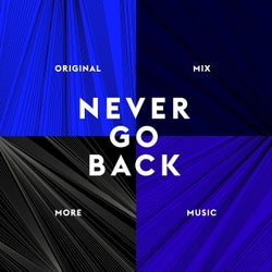 Never Go Back (Original Mix)