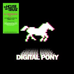 In House We Trust - DJ Sessions Vol. 1 – Digital Pony