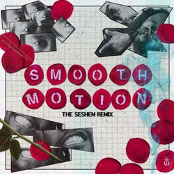 Smooth Motion (The Seshen Remix)