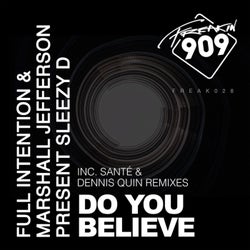 Do You Believe (Sante & Dennis Quin Remixes)