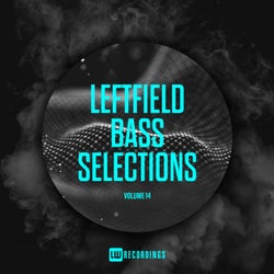 Leftfield Bass Selections, Vol. 14