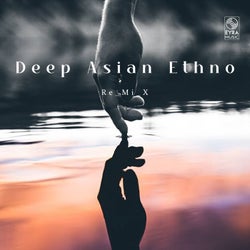 Deep Asian Ethno