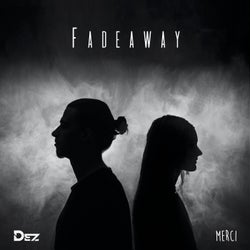 Fadeaway (feat. Merci)