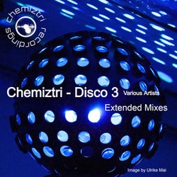 Chemiztri - Disco 3 (Extended Mixes)