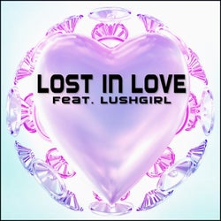 Lost in Love (feat. LushGirl)