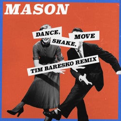 Dance, Shake, Move (Tim Baresko Remix)