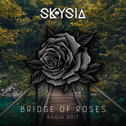 Bridge of Roses (Radio Edit)