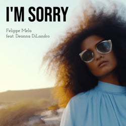 I'm Sorry (feat. Deanna DiLandro) [Extended Club Mix]