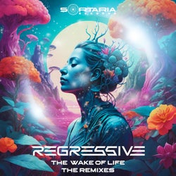 Regressive - the Wake of Life (The Remixes)