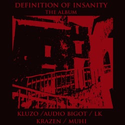Definition Of Insanity - The Album -
