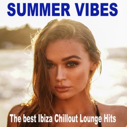 Summer Vibes 2024 (The Best Ibiza Chillout Lounge Hits)