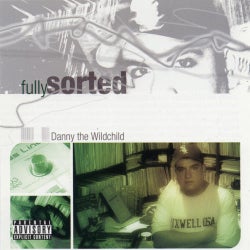 Danny The Wildchild - Fully Sorted