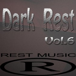 Dark Rest, Vol. 6