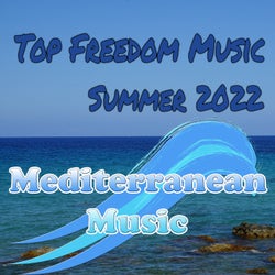 Top Freedom Music Summer 2022