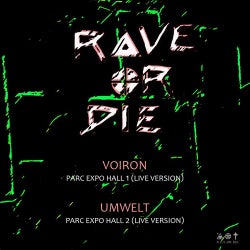 Rave or Die 02 (Live Version)