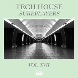 Tech House Sureplayers, Vol. 17