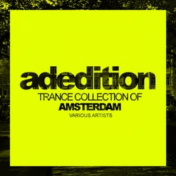 Adedition: Trance Collection Of Amsterdam