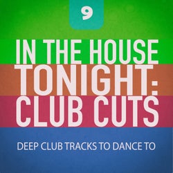 In the House Tonight: Club Cuts, Vol. 9