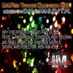 I.M.Red Trance Dimension 2011 Mixed by DJ Ives M & DJ T.H.