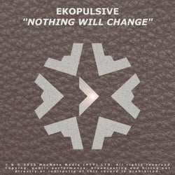 Nothing Will Change