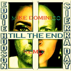 Till The End (Mike Dominico Remix)