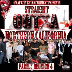 Straight Outta Northern California (Family Reunion 4)
