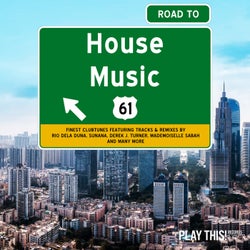 Road To House Music Vol. 61