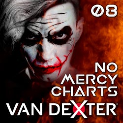 Van Dexter NO MERCY Charts August 2019