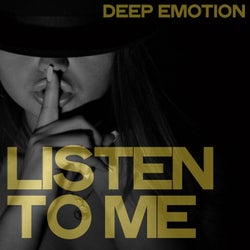 Listen to Me (Deep Emotion)