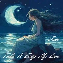 Take It Easy My Love