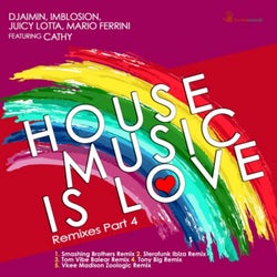 House Music Is Love (Remixes, Pt. 4)